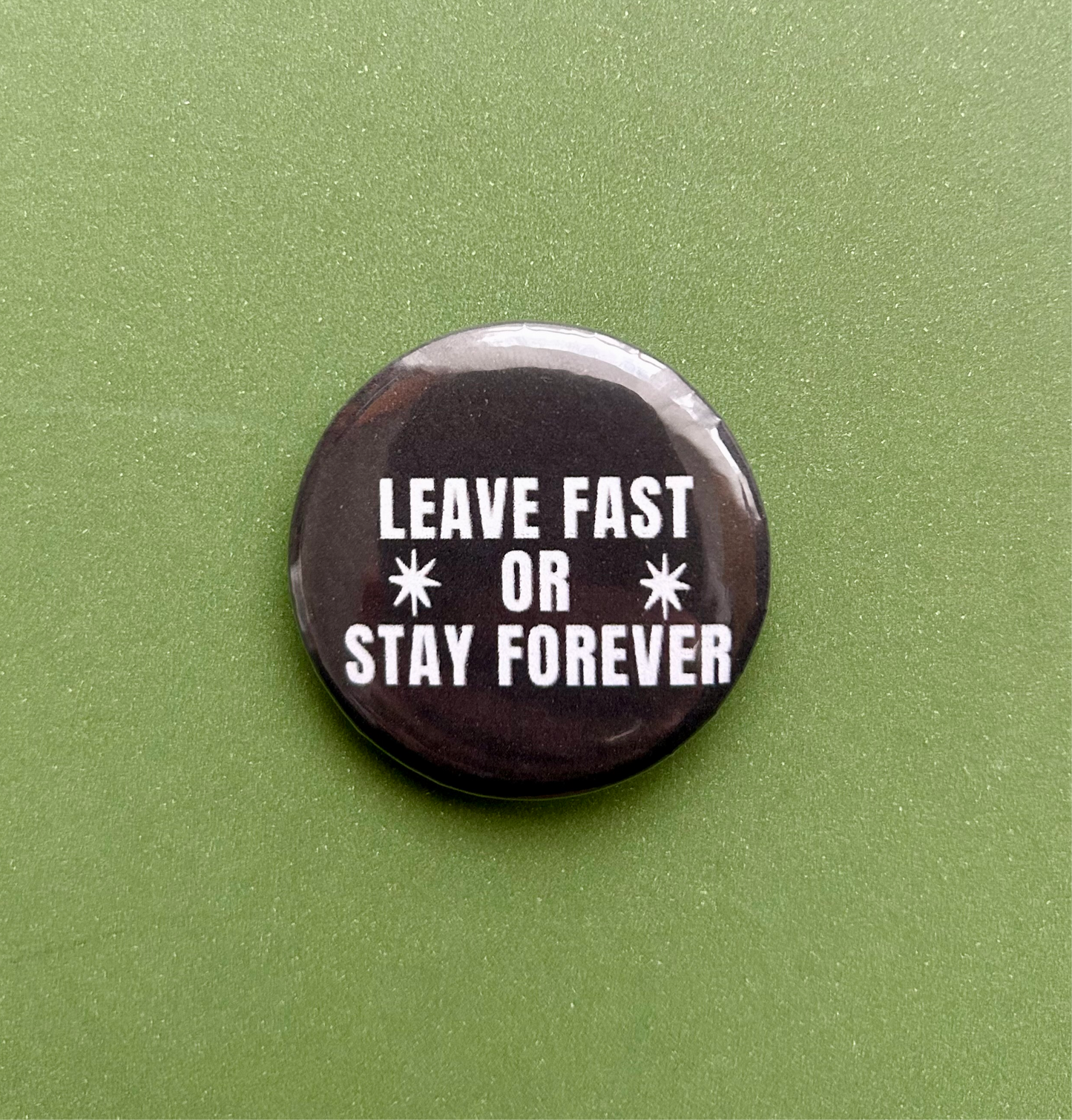 leave fast pin badge