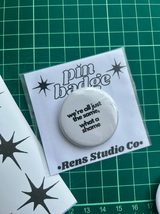 what a shame pin badge