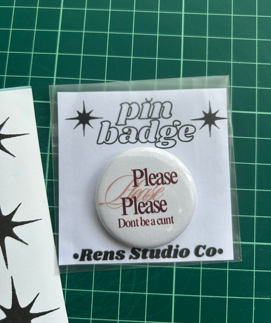 please please  pin badge