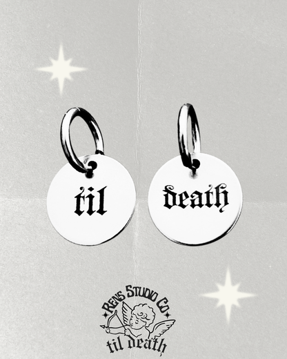 Til Death hoop earrings