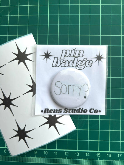 sorry? pin badge
